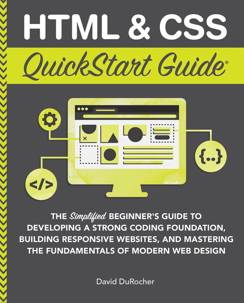 HTML and CSS QuickStart Guide