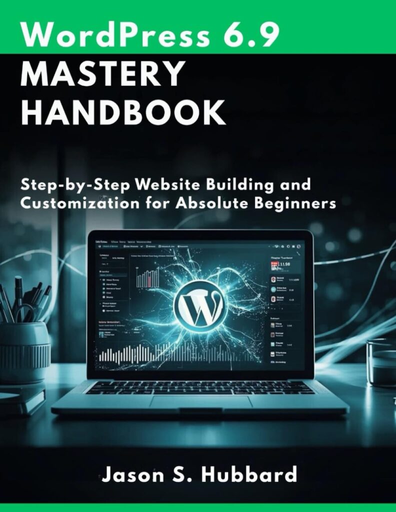 WordPress 6.9 Mastery Handbook