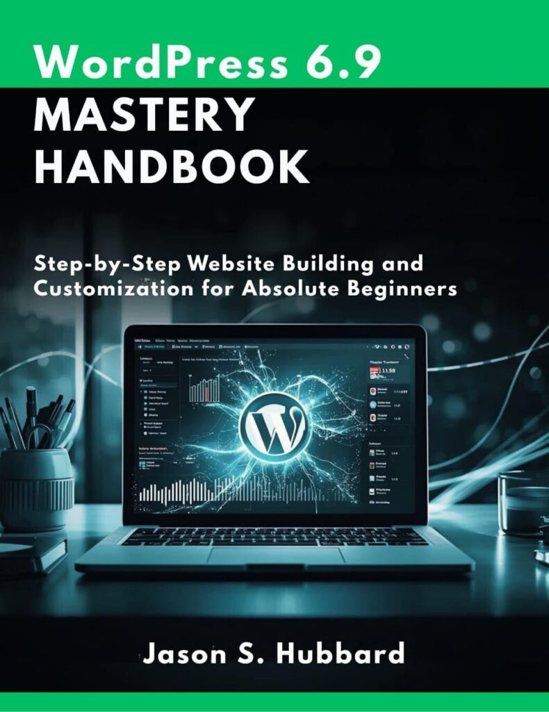 WordPress 6.9 Mastery Handbook
