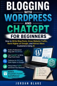 Blogging with WordPress and ChatGPT for Beginners